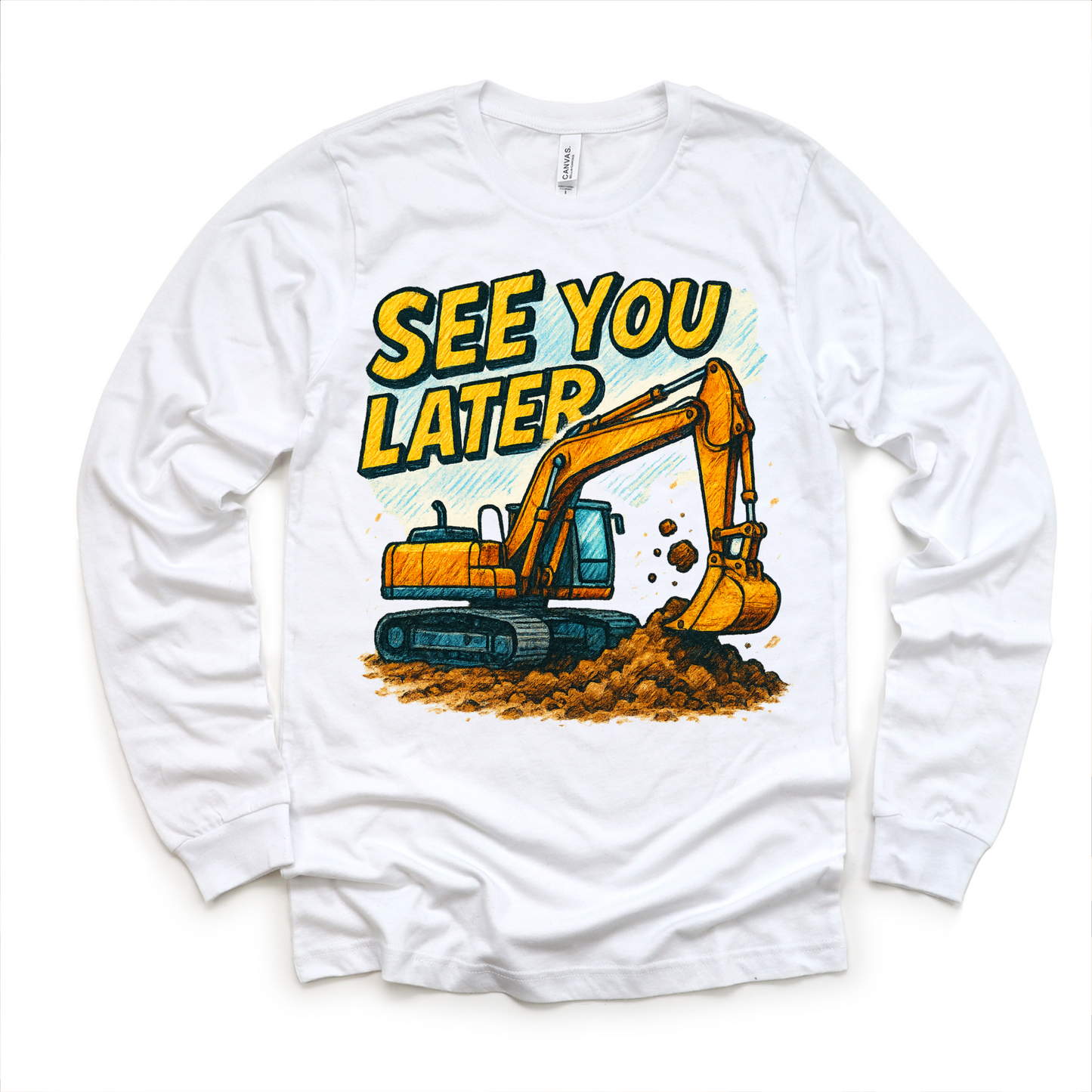 See You Later Excavator Shirt - Construction Tee - Convenient store