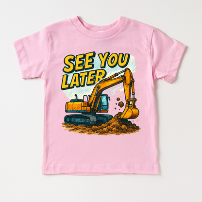 See You Later Excavator Shirt - Construction Tee - Convenient store
