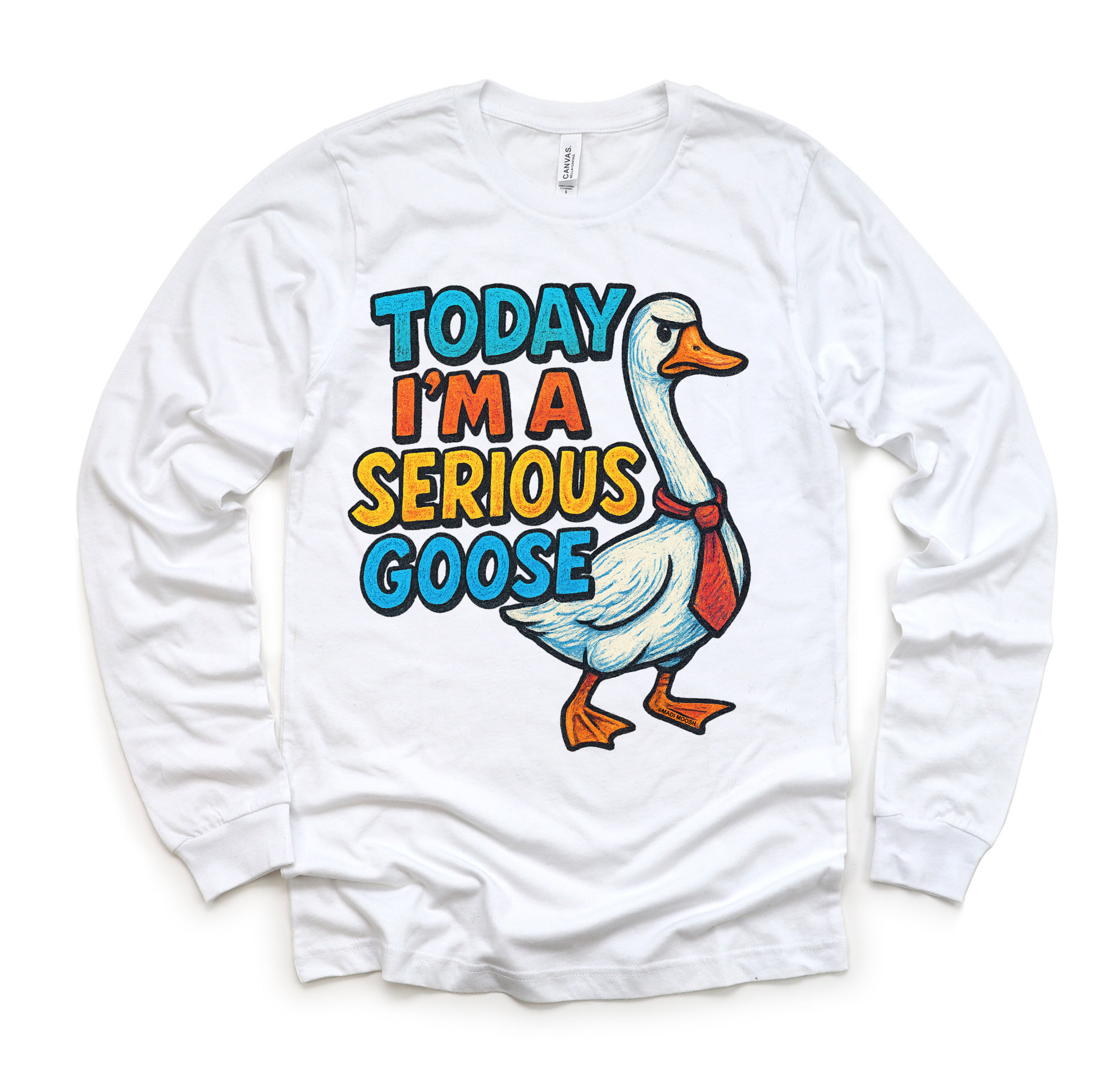 Today I'm A Serious Goose Shirt - Funny Tee - Convenient store