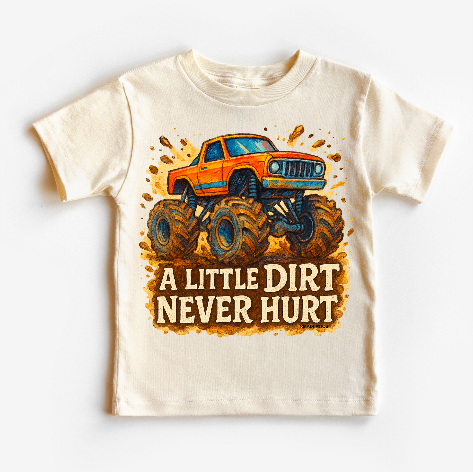 Monster Truck A Little Dirt Never Hurt Shirt - Funny Tee - Convenient store