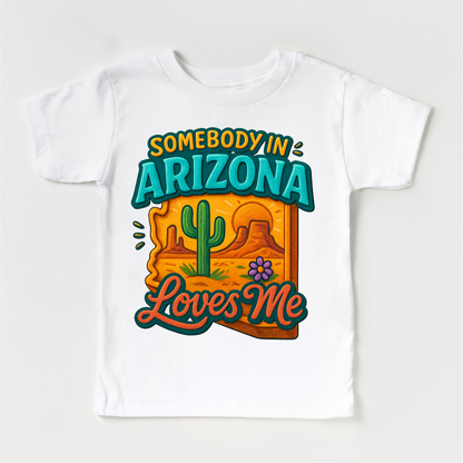 Somebody In Arizona Loves Me Shirt - State Souvenir Tee - Convenient store