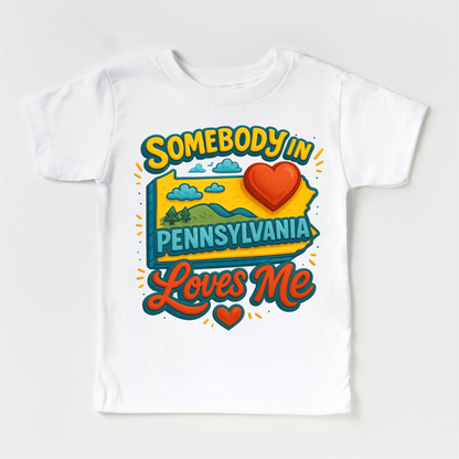 Somebody In Pennsylvania Loves Me Shirt - State Souvenir Tee - Convenient store