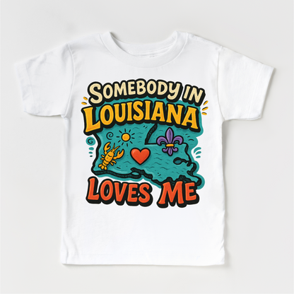 Somebody In Louisiana Loves Me Shirt - State Souvenir Tee - Convenient store