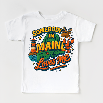 Somebody In Maine Loves Me Shirt - State Souvenir Tee - Convenient store