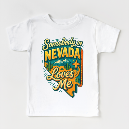 Somebody In Nevada Loves Me Shirt - State Souvenir Tee - Convenient store